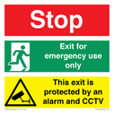 Stop. This Exit for emergency use only. This exit is protected by an alarm and CCTV. Multi sign for emergency exit doors with additional security measures Text: 